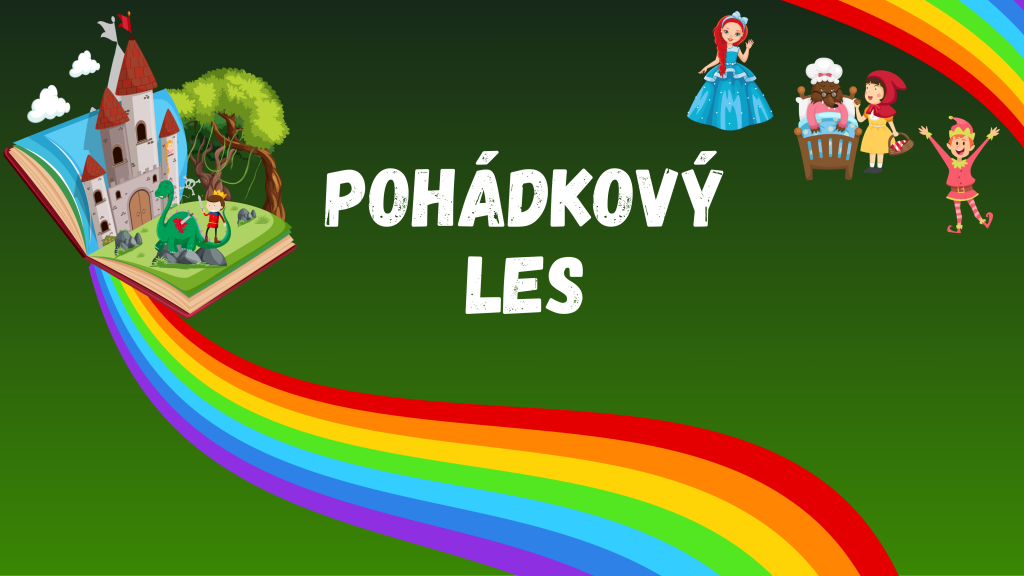 POHÁDKOVÝ LES