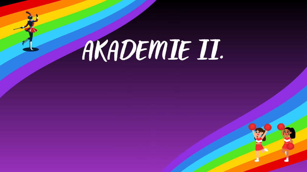 AKADEMIE II.