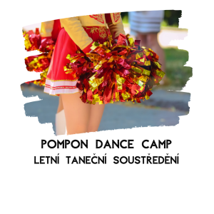 Pompon Dance Camp - letní taneční soustředění