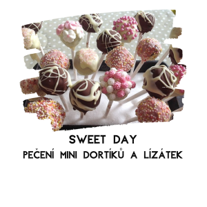 Sweet Day - pečení mini dortíků a lízátek